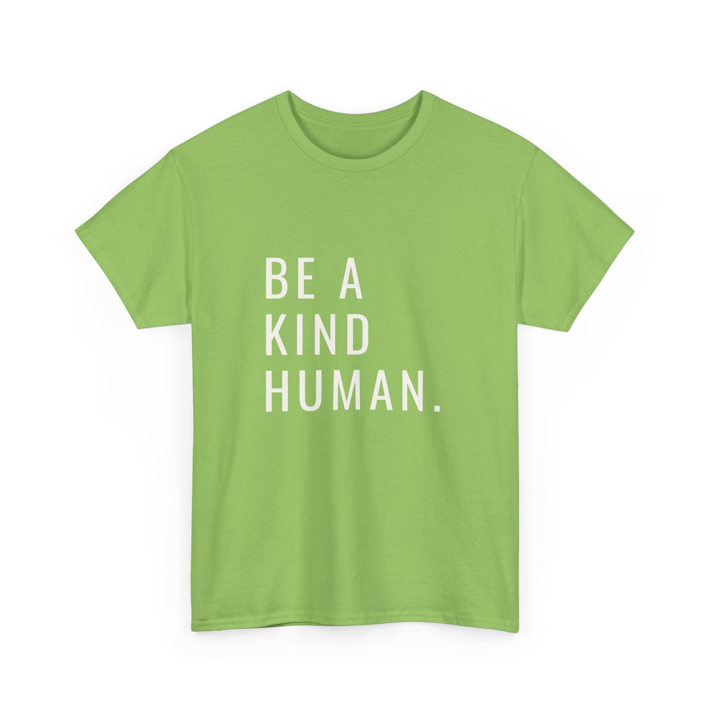 Kind Human Unisex Tee - Be Bold and Spread Positivity Shirt