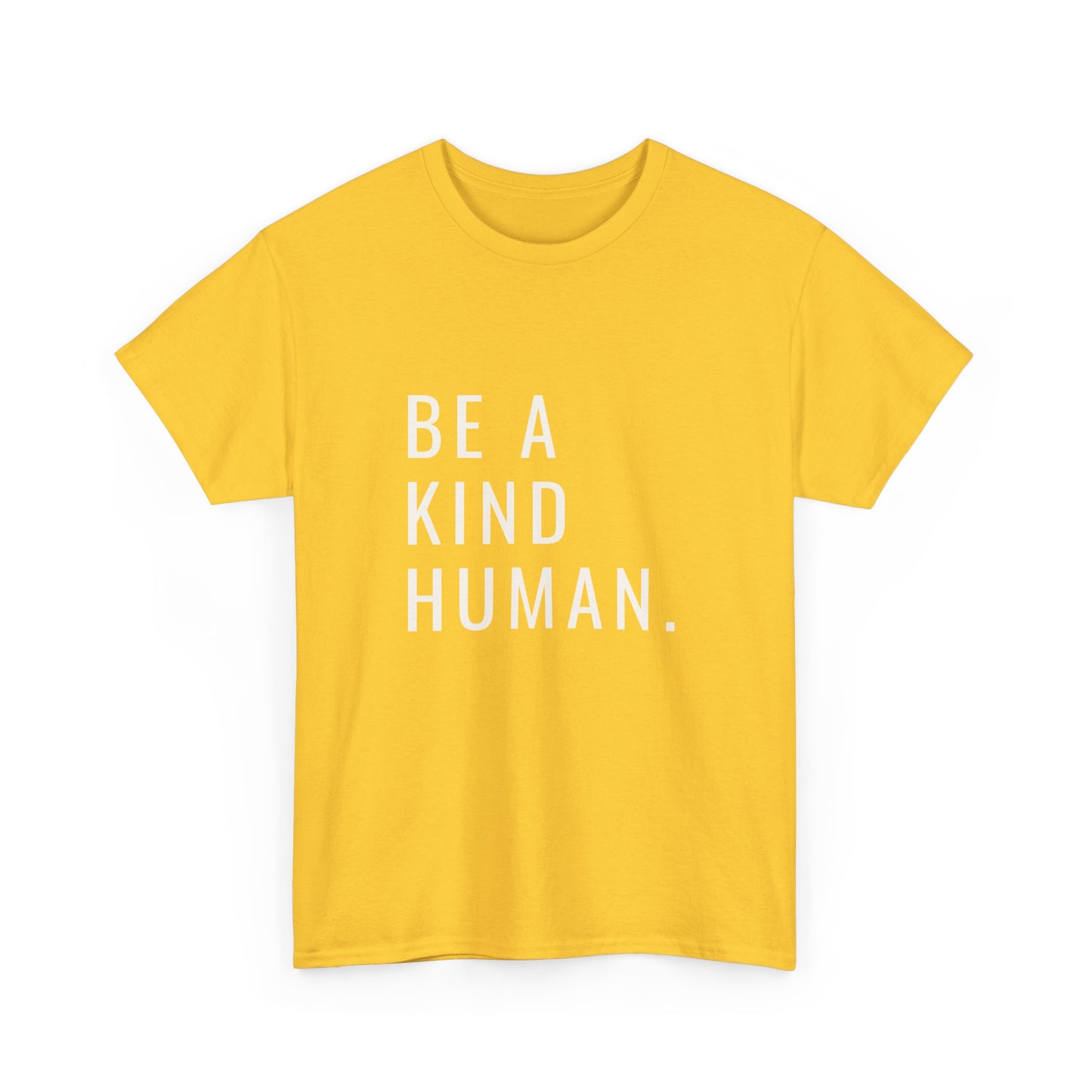 Kind Human Unisex Tee - Be Bold and Spread Positivity Shirt