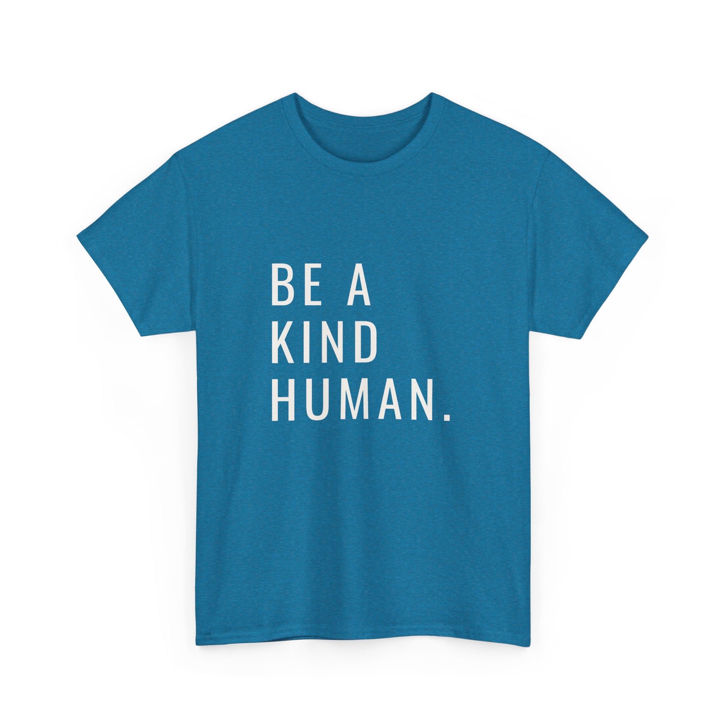 Kind Human Unisex Tee - Be Bold and Spread Positivity Shirt