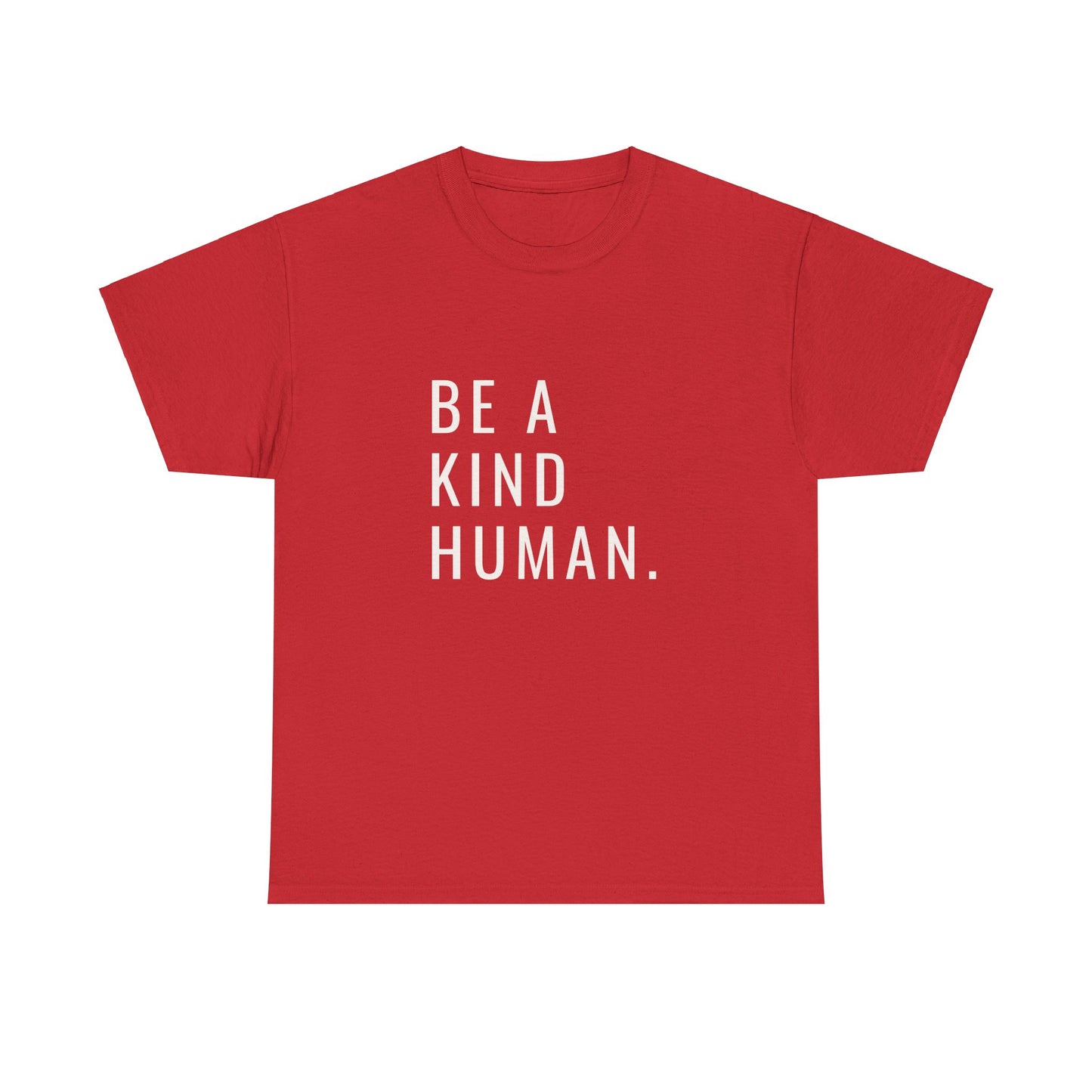 Kind Human Unisex Tee - Be Bold and Spread Positivity Shirt