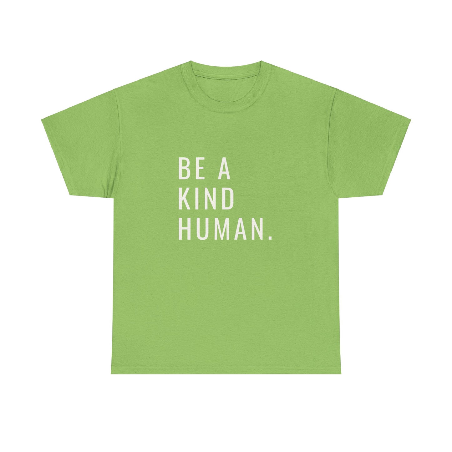 Kind Human Unisex Tee - Be Bold and Spread Positivity Shirt